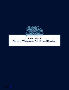 H part one H  Former Hispanic-American Members From Democracy’s Borderlands hispanic congressional representation in the