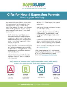 From the Kentucky Department for Public Health  Gifts for New & Expecting Parents Give the gift of Safe Sleep  New moms and dads will rest easier (what