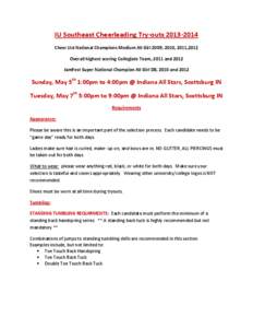 IU Southeast Cheerleading Try-outs[removed]Cheer Ltd National Champions Medium All Girl 2009, 2010, 2011,2012 Overall highest scoring Collegiate Team, 2011 and 2012 JamFest Super National Champion All Girl DII, 2010 an