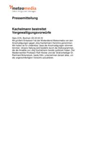 Pressemitteilung Kachelmann bestreitet Vergewaltigungsvorwürfe