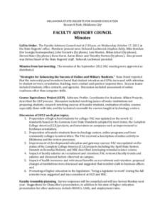 OKLAHOMA STATE REGENTS FOR HIGHER EDUCATION Research Park, Oklahoma City FACULTY ADVISORY COUNCIL Minutes Call to Order. The Faculty Advisory Council met at 2:30 p.m. on Wednesday, October 17, 2012 at