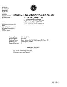 Members Rep. Ralph Foley Rep. Greg Steuerwald Rep. Ed DeLaney Rep. Vernon Smith Sen. Brent Steele