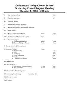 Cottonwood Valley Charter School Governing Council Regular Meeting October 8, 2008 – 7:00 pm I.  Call Meeting to Order