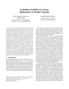 Exploiting Variability for Energy Optimization of Parallel Programs Xin Chen, Karsten Schwan Wim Lavrijsen, Costin Iancu, Wibe de Jong