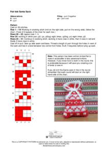 Fair Isle Santa Sack P2tog – purl 2 together yo – yarn over Abbreviations K – knit