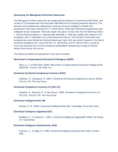 Developing the Management Emotions Resources: The Managing Emotions resources are categorized according to 4 overarching Skill Areas, and consist of 16 competencies that have been identified from the existing empirical l