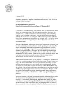 8 January[removed]Remarks in a policy panel at a seminar on Sovereign risk: A world without risk-free assets? by Már Guðmundsson, Governor, Bank for International Settlements, Basel, 8-9 January 2013