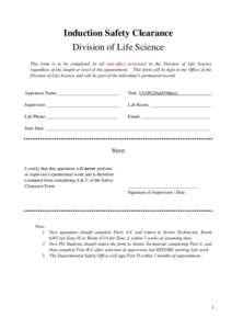 Induction Safety Clearance Division of Life Science This form is to be completed by all non-office personnel in the Division of Life Science regardless of the length or level of the appointment. This form will be kept in