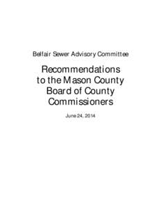 Belfair Sewer Advisory Committee  Recommendations to the Mason County Board of County Commissioners