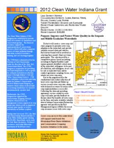 2012 Clean Water Indiana Grant LEAD DISTRICT: NEWTON COLLABORATING DISTRICTS: JASPER, BENTON, WHITE, PULASKI, STARKE, LAKE, PORTER TARGET WATERSHEDS: IROQUOIS AND KANKAKEE PROJECT NAME: IMPROVING AND PROTECTING WATER