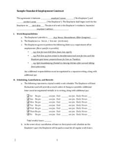 Sample	
  Standard	
  Employment	
  Contract	
   	
   This	
  agreement	
  is	
  between	
  	
  	
  	
  	
  	
  	
  	
  	
  	
  	
  	
      worker’s	
  name	
  	
  	
  	
  