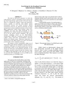 PTN 942 Novel Design for the Broadband Linearized Optical Intensity Modulator N. Reingand, I. Shpantzer, Ya. Achiam, A. Kaplan, A. Greenblatt, G. Harston, P. S. Cho Celight, Inc. Silver Spring, MD