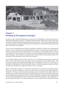 Stratham, New Hampshire (SHP) •  Chapter 3 Planning & Development Strategies In order to create a range of housing types at various levels of affordability, communities should con­ sider greater net densities in some 