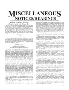 ISCELLANEOUS MNOTICES/HEARINGS Notice of Abandoned Property Received by the State Comptroller Pursuant to provisions of the Abandoned Property Law and related laws, the Office of the State Comptroller receives unclaimed 