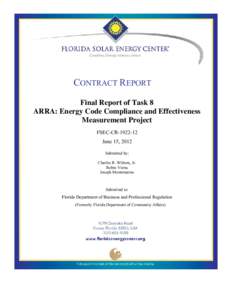 CONTRACT REPORT Final Report of Task 8 ARRA: Energy Code Compliance and Effectiveness Measurement Project FSEC-CR[removed]June 15, 2012