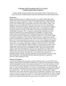 Evaluation of Soil Amendments and Cover Crops for Certified Organic Pepper Production Kathleen Delate, Heather Friedrich, and Andrea McKern, Dept. of Horticulture, and Vince Lawson, Farm Superintendent, Muscatine Island 