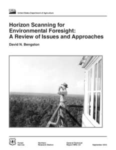 United States Department of Agriculture  Horizon Scanning for Environmental Foresight: A Review of Issues and Approaches David N. Bengston