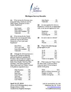    Michigan	
  Survey	
  Results	
      Q1.	
  	
  	
  	
  	
  If the election for Governor were