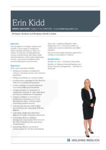 Erin Kidd SENIOR ASSOCIATE | Sydney P +[removed]E [removed] Workplace Relations and Workplace Health & Safety Expertise Erin specialises in workplace relations and