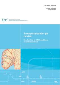 TØI rapportChristian Steinsland Lasse Fridstrøm Transportmodeller på randen