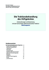 Dr. med. H. Biwer Chirurgisch-Orthopädische-Klinik Heinrich Haus, Neuwied-Engers Die Traktionsbehandlung des Hüftgelenkes