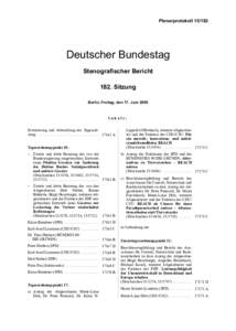 Plenarprotokoll[removed]Deutscher Bundestag Stenografischer Bericht 182. Sitzung Berlin, Freitag, den 17. Juni 2005