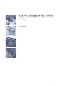 PEPPOL Transport Full Profile Version 0.8 WP8[removed]