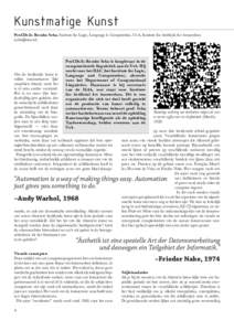 Kunstmatige Kunst Prof.Dr.Ir. Remko Scha, Institute for Logic, Language & Computation, UvA, Institute for Artiﬁcial Art Amsterdam () Prof.Dr.Ir. Remko Scha is hoogleraar in de computationele linguistiek aan