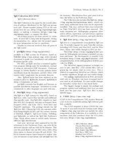 132 TEX Collection 2011 DVD TEX Collection editors The TEX Collection is the name for the overall collection of software distributed by the TEX user groups each year. Please consider joining TUG or the user group best fo