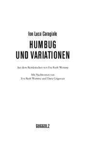 Ion Luca Caragiale  Humbug und Variationen Aus dem Rumänischen von Eva Ruth Wemme Mit Nachworten von