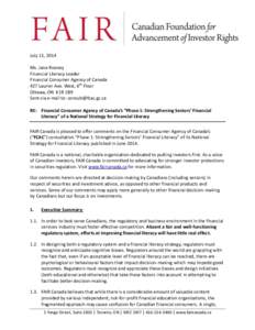 Investor education / Economics / Financial adviser / Financial economics / Securities Commission / Late-2000s financial crisis / Business / Dodd–Frank Wall Street Reform and Consumer Protection Act / Canadian Bankers Association / Canadian law / Canadian securities regulation / Investment