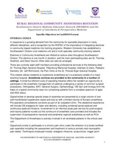 RURAL REGIONAL COMMUNITY ANESTHESIA ROTATION Southwestern Ontario Medicine Education Network (SWOMEN) and the Department of Anesthesia & Perioperative Medicine Specific Objectives in CanMEDS Format  OVERALL GOALS