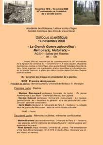 Novembre 1918 – Novembre 2008 90e anniversaire de l’armistice de la Grande Guerre Académie des Sciences, Lettres et Arts d’Agen Société historique des Amis du Vieux Nérac