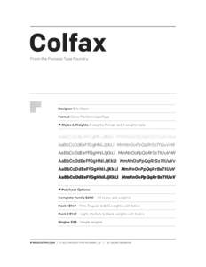 Colfax From the Process Type Foundry Designer Eric Olson Format Cross Platform OpenType