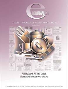 U.S. SOCIETY & VALUES JULY 2004 AMERICANS AT THE TABLE REFLECTIONS ON FOOD AND CULTURE