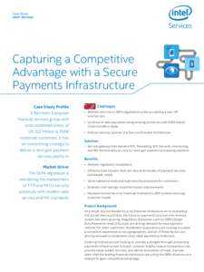 Case Study Intel® Services Capturing a Competitive Advantage with a Secure Payments Infrastructure