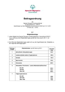 Beitragsordnung der Special Olympics Landesverbände In Deutschland e.V. (SOLV) beschlossen auf der Mitgliederversammlung von SOD am[removed]in Kraft: ab[removed]