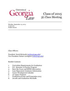Class of 2015 3L Class Meeting Monday, September 15, [removed]:30 p.m. Walker Room