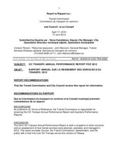 1 Report to/Rapport au : Transit Commission Commission du transport en commun and Council / et au Conseil April 17, 2013