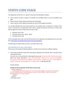 STATUS CODE USAGE The original plan of the DCC is to “sign off” a line when the following is satisfied: A. There is data for at least a number n of Females and p of Males where n and p are specified in the SOPs B. Th