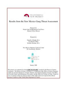 Results from the New Mexico Gang Threat Assessment Prepared for: Project Safe Neighborhoods Task Force District of New Mexico  Prepared by:
