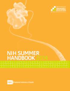 NIH SUMMER HANDBOOK 2014 DON’T MISS A THING!  SIGN UP FOR THE SUMMER
