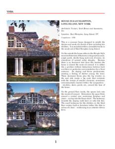 VSBA  HOUSE IN EAST HAMPTON, LONG ISLAND, NEW YORK Architects: Venturi, Scott Brown and Associates, Inc.