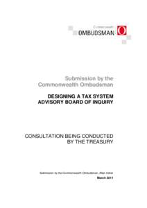 Submission by the Commonwealth Ombudsman DESIGNING A TAX SYSTEM ADVISORY BOARD OF INQUIRY  CONSULTATION BEING CONDUCTED