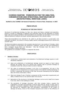 ICOMOS CHARTER- PRINCIPLES FOR THE ANALYSIS, CONSERVATION AND STRUCTURAL RESTORATION OF ARCHITECTURAL HERITAGE[removed]Ratified by the ICOMOS 14th General Assembly in Victoria Falls, Zimbabwe, in[removed]PRINCIPLES