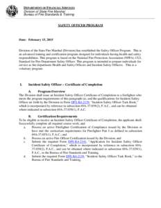 DEPARTMENT OF FINANCIAL SERVICES Division of State Fire Marshal Bureau of Fire Standards & Training SAFETY OFFICER PROGRAM  Date: February 15, 2015