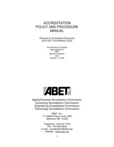 ACCREDITATION POLICY AND PROCEDURE MANUAL Effective for Evaluations During the[removed]Accreditation Cycle Incorporates all changes