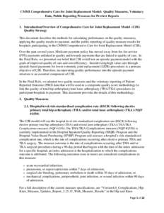 CMMI Comprehensive Care for Joint Replacement Model: Quality Measures, Voluntary Data, Public Reporting Processes for Preview Reports 1. Introduction/Overview of Comprehensive Care for Joint Replacement Model (CJR) Quali