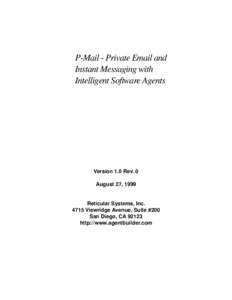 P-Mail - Private Email and Instant Messaging with Intelligent Software Agents Version 1.0 Rev. 0 August 27, 1999