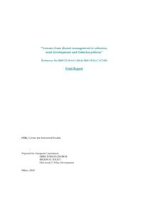 “Lessons from shared management in cohesion, rural development and fisheries policies” Reference No 2009.CE.16.0AT.102 & 2009.CE.16.C.AT.054 Final Report